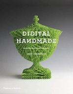 Digital Handmade: Craftsmanship in the New