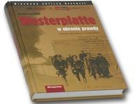 Westerplatte W obronie prawdy Mariusz Borowiak