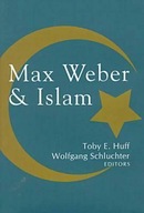 Max Weber and Islam Schluchter Wolfgang
