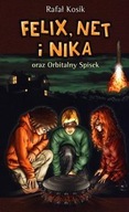 Felix Net i Nika oraz Orbitalny Spisek t.5
