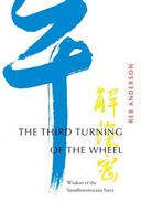 THE THIRD TURNING OF THE WHEEL AUTOR REB ANDERSON
