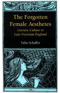 The Forgotten Female Aesthetes: Literary Culture