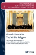 The Visible Religion: The Russian Orthodox Church