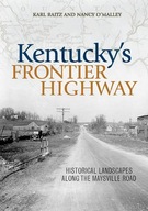 Kentucky s Frontier Highway: Historical