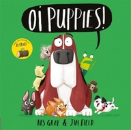Oi Puppies! (Oi Frog and Friends) - Kes Gray