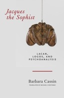 Jacques the Sophist: Lacan, Logos, and