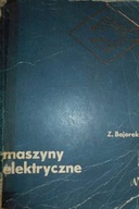 Maszyny elektryczne - Z. Bajorek
