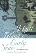 Jekyll Island s Early Years: From Prehistoriy