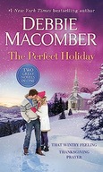 The Perfect Holiday: A 2-in-1 Collection: That Wintry Feeling and Macomber,