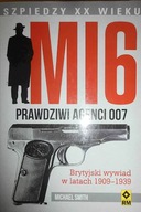 MI 6 Prawdziwi agenci 007 - Michael Smith