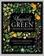 Rhapsody in Green: A Novelist, an Obsession, a Laughably