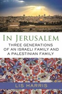 In Jerusalem: Three Generations of an Israeli