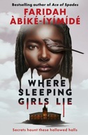 Where Sleeping Girls Lie Faridah Abike-Iyimide