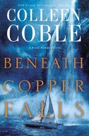 Beneath Copper Falls Coble Colleen