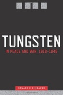 Tungsten in Peace and War, 1918-1946 Limbaugh