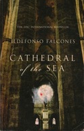 CATHEDRAL OF THE SEA - ILDEFONSO FALCONES