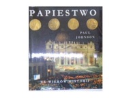 Papiestwo XX wieków historii - Paul Johnson