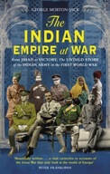 The Indian Empire At War: From Jihad to Victory,