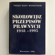 SKOROWIDZ PRZEPISÓW PRAWNYCH 1918-1995