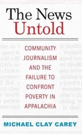 The News Untold: Community Journalism and the