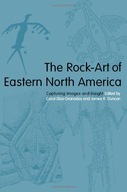 The Rock-Art of Eastern North America: Capturing