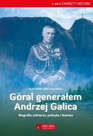 Góral generałem - Andrzej Galica Kozłowska Aleksandra Anna