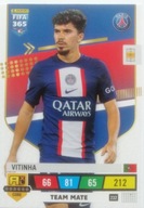 FIFA 365 2023 CORE TEAM MATE 232 VITINHA PSG