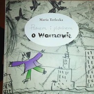 Piórem i piórkiem w Warszawie - Maria Terlecka