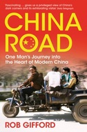 China Road: One Man s Journey into the Heart of