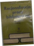 Racjonalizacja pracy bibliotecznej - Z.Żmigrodzki