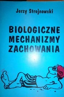 Biologiczne mechanizmy zachowania - Strojnowski