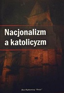 Nacjonalizm a katolicyzm Praca zbiorowa
