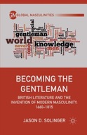 Becoming the Gentleman: British Literature and