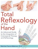 Total Reflexology of the Hand: An Advanced Guide