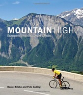 Mountain High: Europe s 50 Greatest Cycle Climbs