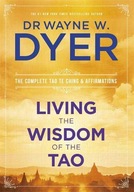 Living the Wisdom of the Tao: The Complete Tao Te
