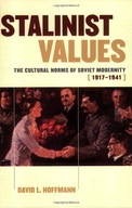 Stalinist Values: The Cultural Norms of Soviet