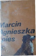 Marcin Agnieszka i pies - Dobrochna Zakrzewska