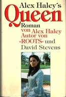 QUEEN - ALEX HALEY, DAVID STEVENS