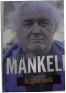 Grząskie piaski - Henning Mankell