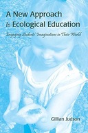 A New Approach to Ecological Education: Engaging