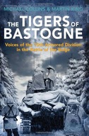 The Tigers of Bastogne: Voices of the 10th