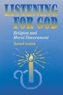 Listening For God: Religion and Moral Discernment