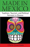 Made in Mexico: Tradition, Tourism, and Political