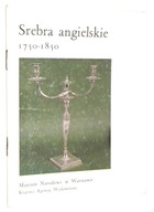 Anna Weryho SREBRA ANGIELSKIE [1750-1850] [wyd. 1979]