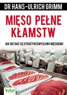 Mięso pełne kłamstw Jak nie dać się otruć Grimm