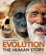 Evolution: The Human Story Roberts Dr Alice