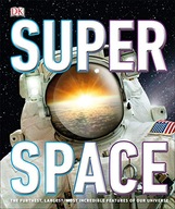 Super Space: The furthest, largest, most
