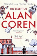 CHOCOLATE AND CUCKOO CLOCKS: THE ESSENTIAL Alan Coren - Alan Coren KSIĄŻKA