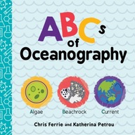 ABCs of Oceanography Ferrie Chris ,Petrou